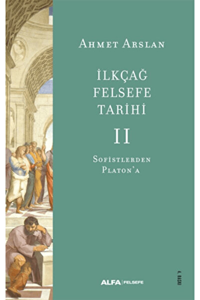 Alfa Yayınları İlkçağ Felsefe Tarihi II