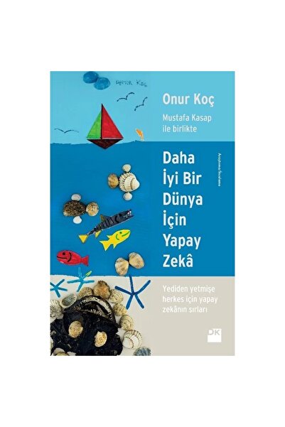 Doğan Kitap Daha Iyi Bir Dünya Için Yapay Zeka