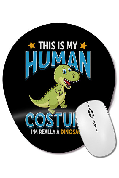 BASKI DÜNYASI Acesta este costumul uman meu. Sunt cu adevărat un T-Rex. Mouse pad oval cu suport pentru încheietura mâinii