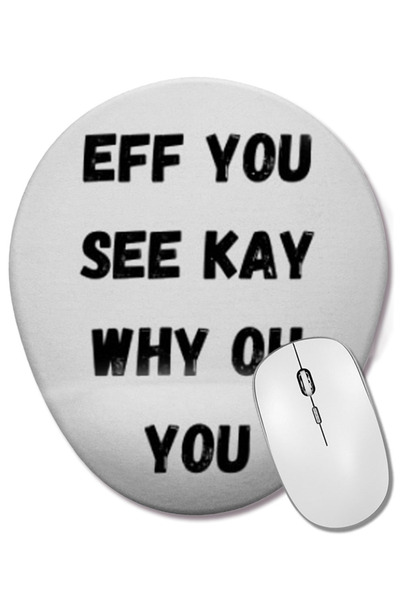 BASKI DÜNYASI Eff You See Kay Why Oh You YOGA LOVER Mouse Pad oval cu suport ...