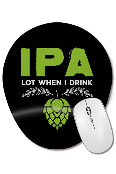 BASKI DÜNYASI Cute IPA Lot When I Drink Funny Beer Drinker's Pun Mouse Pad ov...