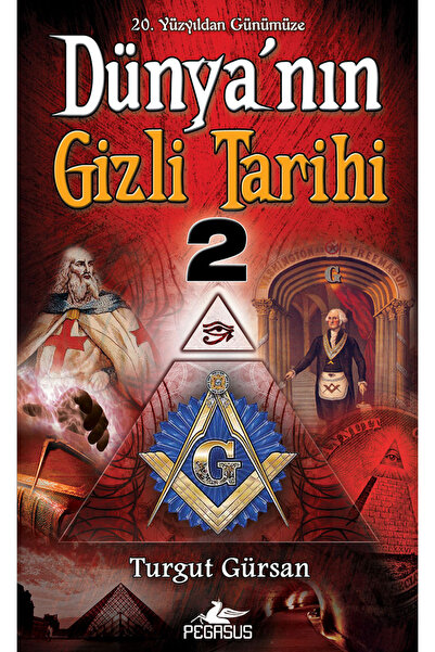 Pegasus Yayınları Dünyanın Gizli Tarihi 2 (CEP BOY) - Turgut Gürsan
