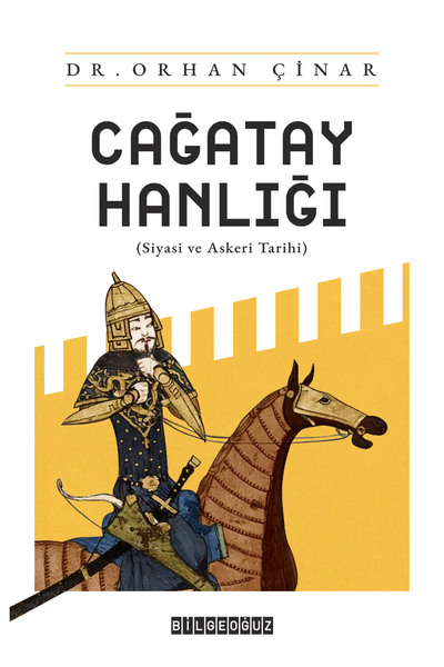 Bilgeoğuz Yayınları ÇAĞATAY HANLIĞI