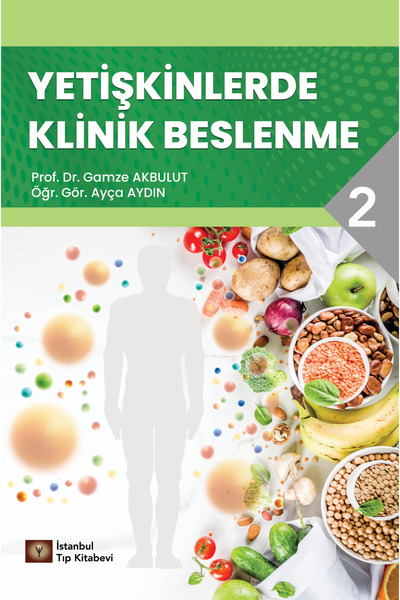 İstanbul Tıp Kitabevi Yetişkinlerde Klinik Beslenme-II