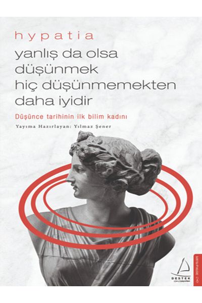 BOOK AND MORE False Though It May Be Better to Think Than Not to Think - Hypatia