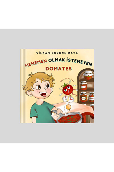 Alvis Yayınları Menemen Olmak İstemeyen Domates / Vildan Kuyucu Kaya