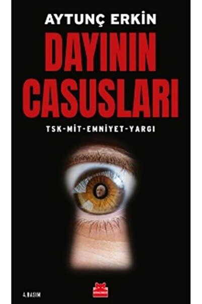 Timaş Yayınları Dayının Casusları - TSK-MİT-Emniyet-Yargı