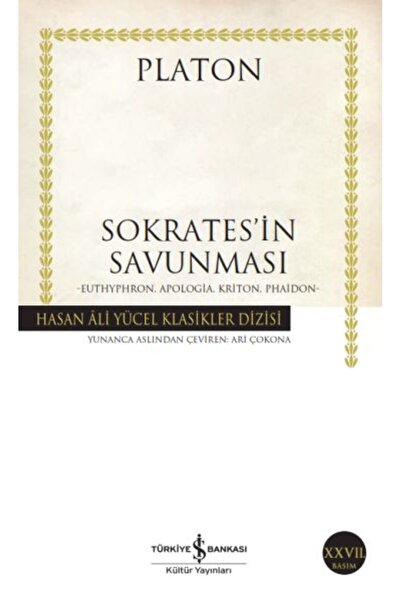 TÜRKİYE İŞ BANKASI KÜLTÜR YAYINLARI Sokrates’in Savunması- Hasan Ali Yücel Kl...