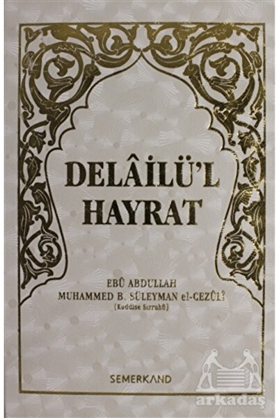 Semerkand Yayınları Delailü'l Hayrat