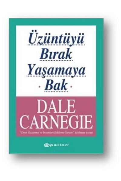 İthaki Yayınları Üzüntüyü Bırak Yaşamaya Bak