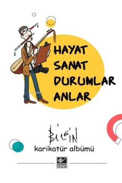 Timaş Yayınları Life Art Situations Moments
