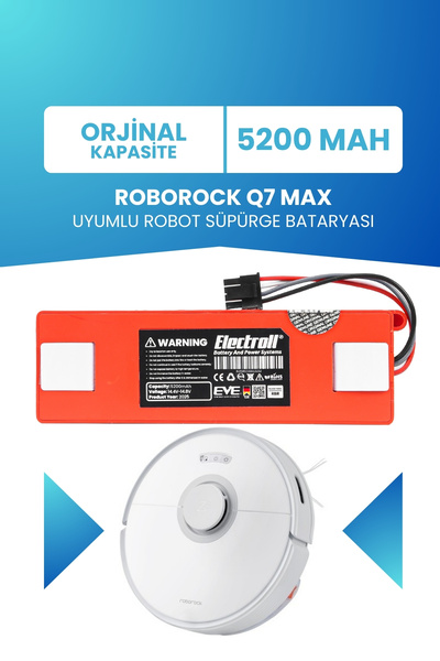 ELECTROLL Roborock Q7 Max Uyumlu Batarya (ORJİNAL KAPASİTE) 5200mah Robot Süp...