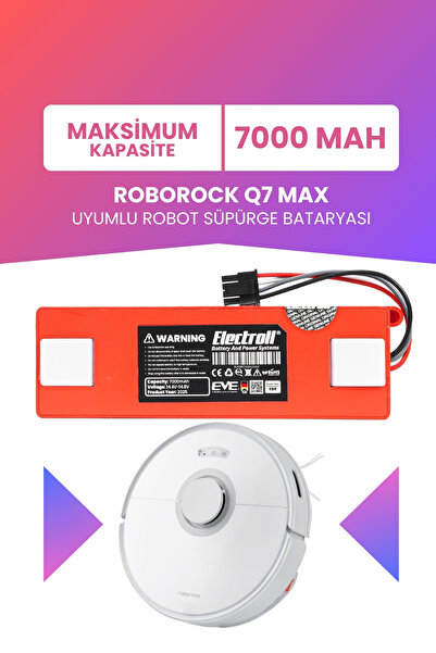 ELECTROLL Roborock Q7 Max Uyumlu Batarya (MAKSİMUM KAPASİTE) 7000mah Robot Sü...