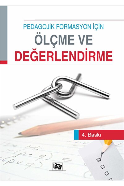 Anı Yayıncılık Pedagojik Formasyon için Ölçme ve Değerlendirme