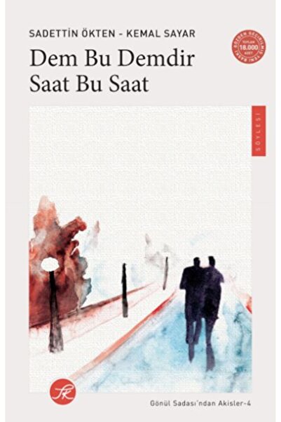 Timaş Yayınları Dem Bu Demdir Saat Bu Saat - Gönül Sadası’ndan Akisler-4
