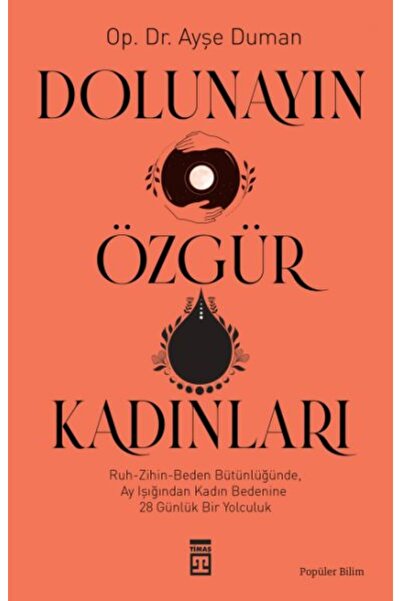 Timaş Yayınları Dolunayın Özgür Kadınları