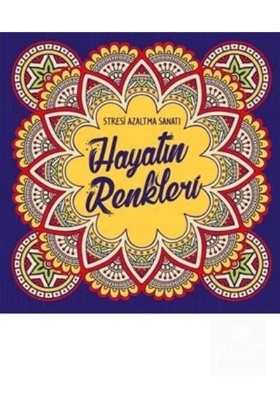 Nesil Yayınları Hayatın Renkleri & Stresi Azaltma Sanatı
