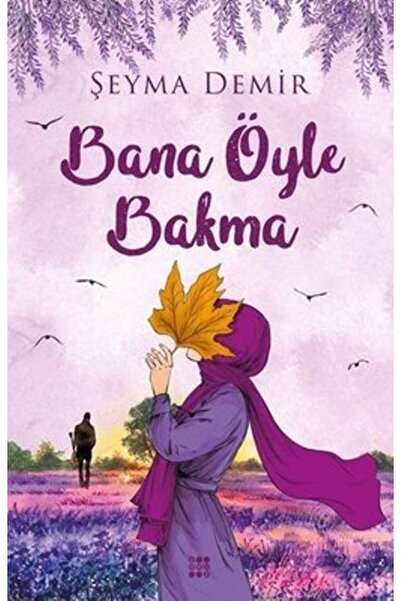 dokuzyayinlari Bana Öyle Bakma