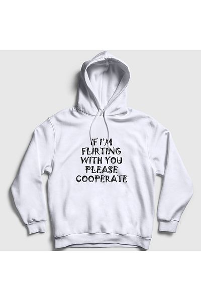 Presmono Φούτερ Unisex με λευκή κουκούλα - Αν φλερτάρω, συνεργαστείτε 469819 ττ