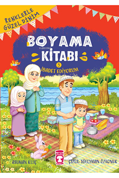 Timaş Çocuk İbadet Ediyorum - Renklerle Güzel Dinim Boyama Kitabı 3