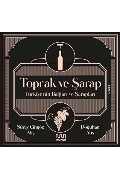 İthaki Yayınları Toprak ve Şarap: Türkiye'nin Bağları ve Şarapları