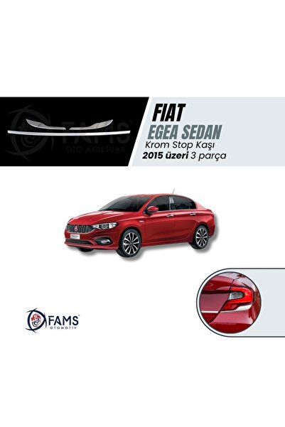 FAMS OTO AKSESUAR Fiat Egea Sedan Uyumlu Krom Stop Kaşı 3 Parça 2015 Ve Üzeri...