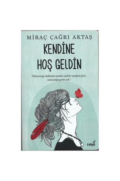 İndigo Kitap KENDİNE HOŞ GELDİN