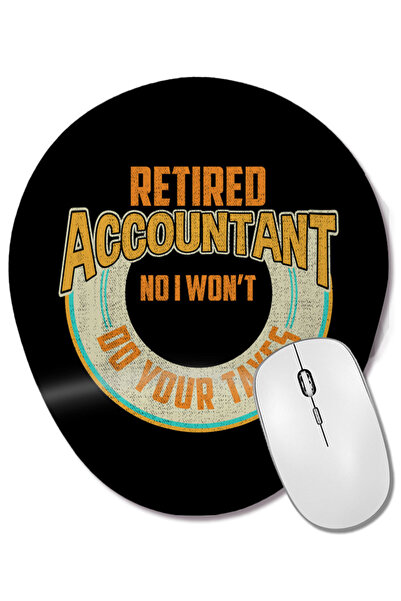 BASKI DÜNYASI Contabil pensionar amuzant, nu voi face taxele tale, mouse pad ...