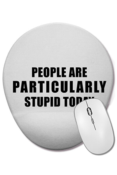 BASKI DÜNYASI Oamenii sunt în special drăguți de imbecilii astăzi - Mouse Pad...