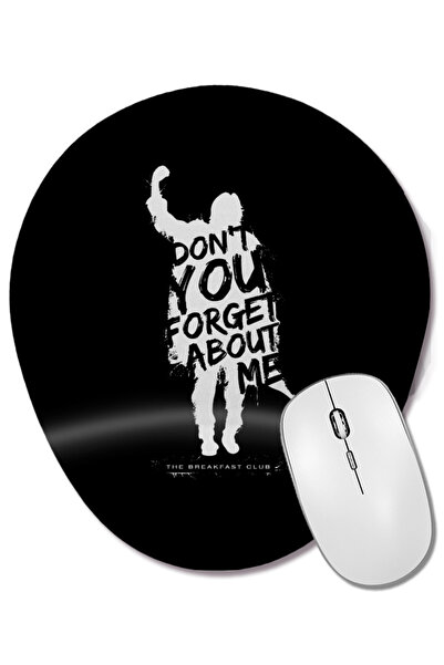 BASKI DÜNYASI Breakfast Club Don'T You Forget about Me Text Oval Mouse Pad wi...