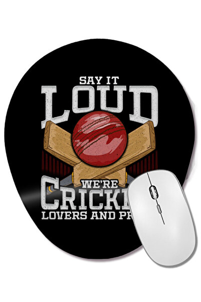 BASKI DÜNYASI Funny Say It Loud We're Cricket Lovers And Proud Mouse Pad oval...