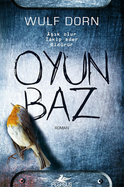 Pegasus Yayınları Oyunbaz - Wulf Dorn