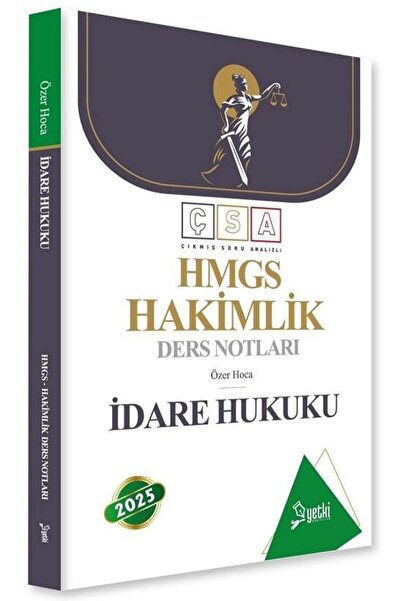 Yetki Yayıncılık Yetki 2025 Baskı  HMGS Hakimlik İdare Hukuku ÇSA Ders Notları