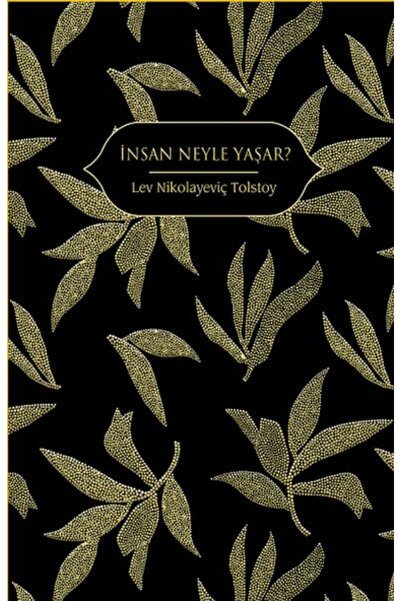 Timaş Yayınları İnsan Neyle Yaşar? (Altın Yaldızlı - Ciltli)