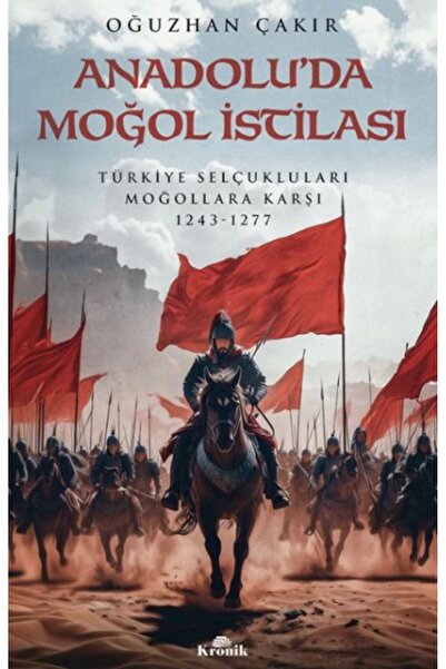 Marvel The Mongolian Invasion in Anatolia