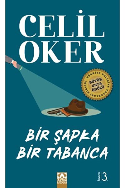 Genel Markalar Bir Şapka Bir Tabanca (özel Baskı), Celil Oker, Altın Kitaplar...