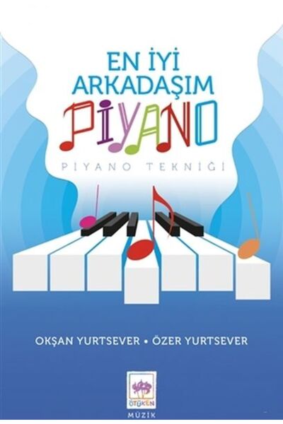 İthaki Yayınları En İyi Arkadaşım Piyano