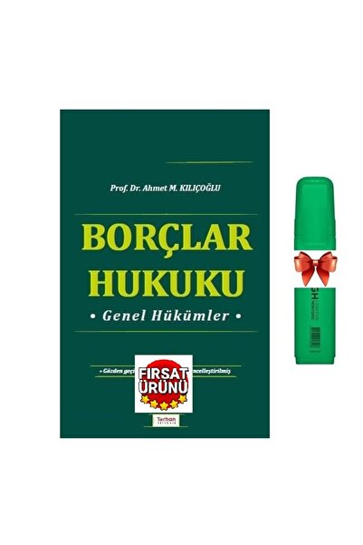 Turhan Kitabevi Borçlar Hukuku Genel Hükümler (Ahmet M. Kılıçoğlu)Fosforlu Ka...