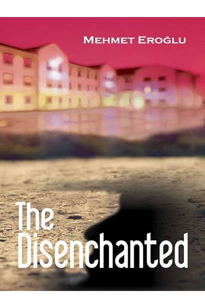 Milet Publishing The Disenchanted