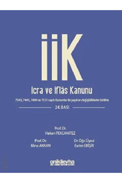 On İki Levha Yayıncılık İcra ve İflas Kanunu ve İlgili Mevzuat (Ciltli) Hakan Pekcanıtez