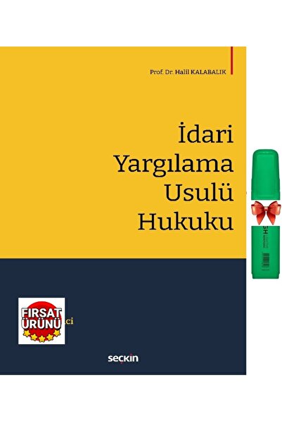 Seçkin Yayıncılık İdari Yargılama Usulü Hukuku -Halil Kalabalık(Fosforlu Kale...