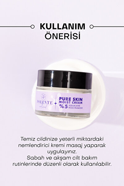 Polente Natural Pure Skın Moıst Cream - %5 Niacinamide Içeren Nemlendirici Krem (50 ML)