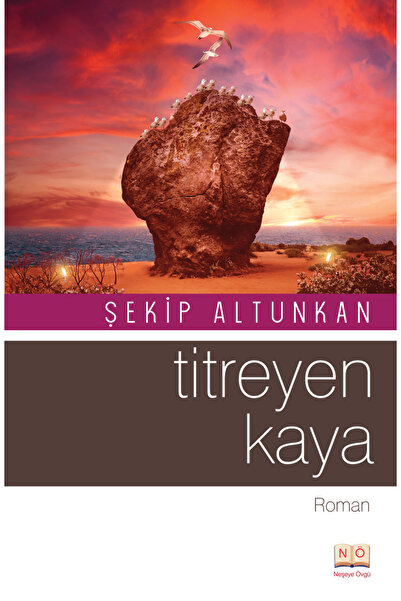 Neşeye Övgü Titreyen Kaya