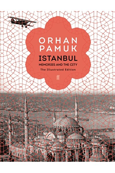 Istanbul : Memories and the City : Illustrated Edition