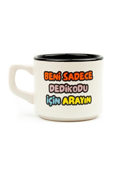 PALTO TASARIM Beni Sadece Dedikodu Için Arayın Beyaz Venüs Kupa - Hediye Sera...