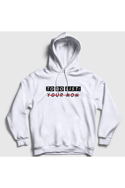 Presmono Λευκό To Do List Your Mom Unisex φούτερ με κουκούλα - 433017 ττ