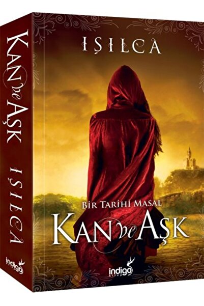 İndigo Kitap Bir Tarihi Masal - Kan ve Aşk (Ciltsiz)