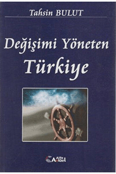 Alfa Aktüel Yayınları Değişimi Yöneten Türkiye