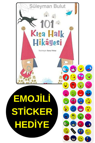 Can Çocuk EMOJİLİ  STİCKER HEDİYE  - OKUL ÖNCESİ RESİMLİ KİTAPLAR  - 101 KISA HALK HİKAYESİ