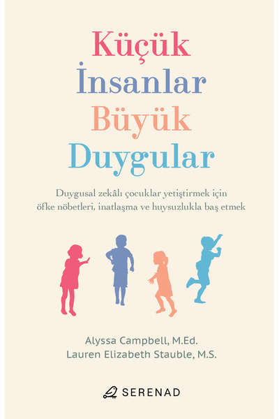 Genel Markalar Küçük İnsanlar, Büyük Duygular - Alyssa Campbell&Lauren Elizab...